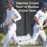 Vidarbha Cricket Team vs Mumbai Cricket Team