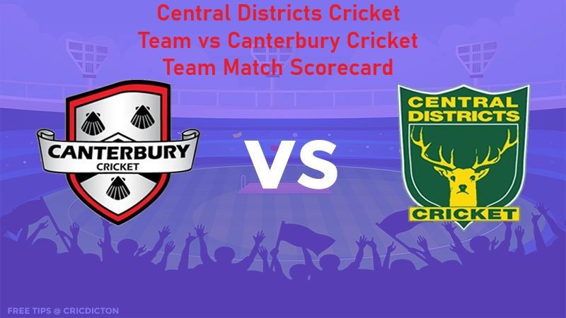 Central Districts Cricket Team vs Canterbury Cricket Team Match Scorecard