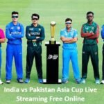 India vs Pakistan Asia Cup Live Streaming Free Online