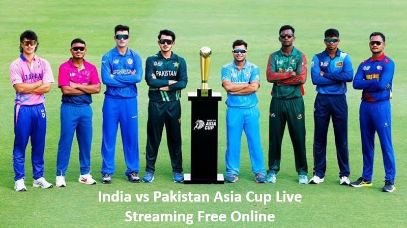 India vs Pakistan Asia Cup Live Streaming Free Online